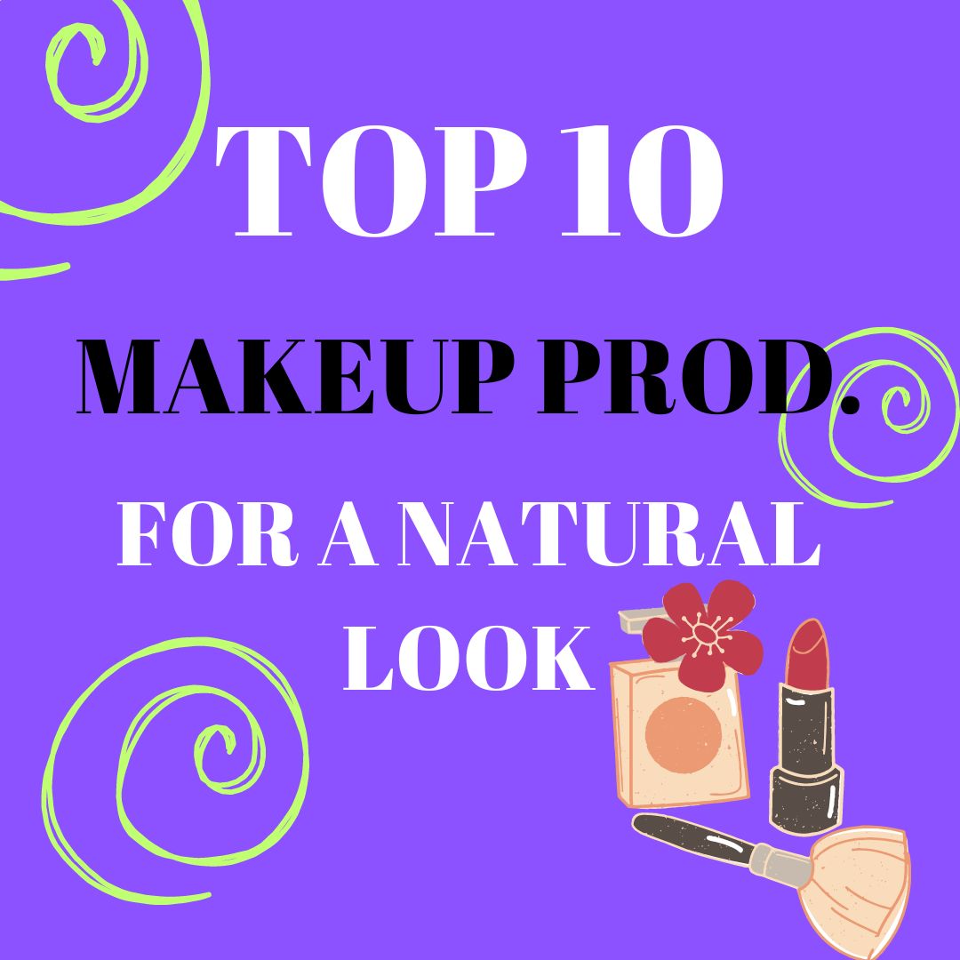 top-10-makeup-products-for-a-natural-look-exquisite-universe