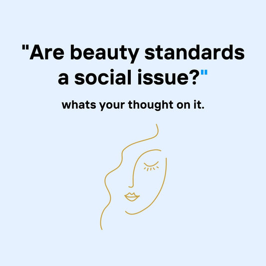 are beauty standards a social issue?